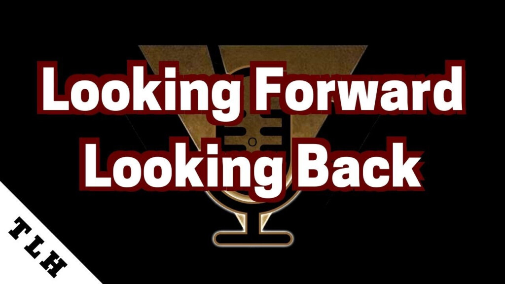 Looking Forward Looking Back YouTube