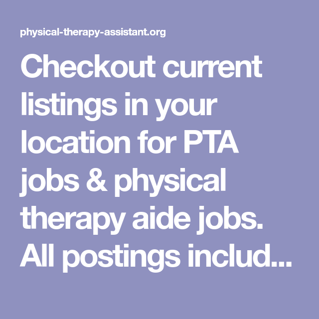 Physical Therapist Aide Jobs Near Me PHYSCIQ