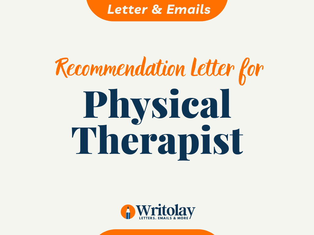 Physical Therapist Recommendation Letter Template Writolay