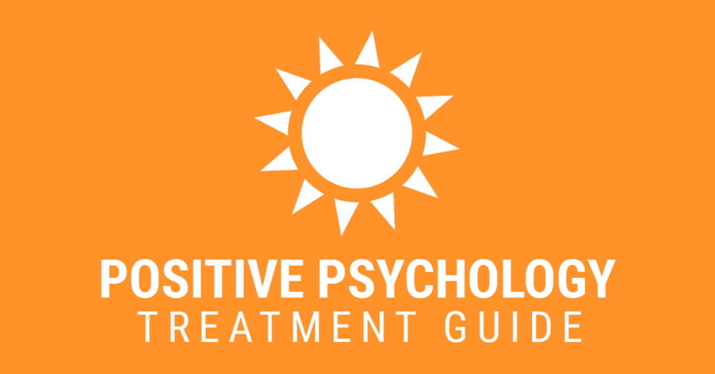 Positive Psychology Techniques Guide Therapist Aid 2022 